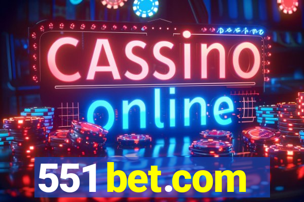 551 bet.com